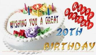 Wishes For BirtHDay 20th Message And Wallpaper