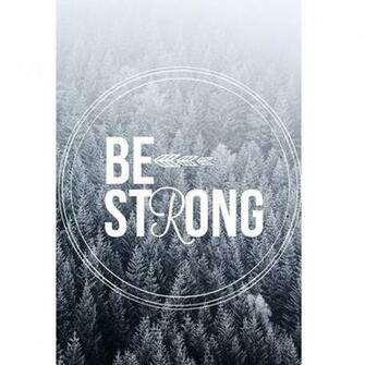 Be Strong Wallpaper Phone Made By Me