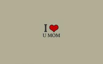 I Love Mom Wallpaper Image Amp Pictures Becuo