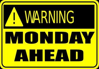Warning Monday Ahead Desktop Computer Wallpaper Background