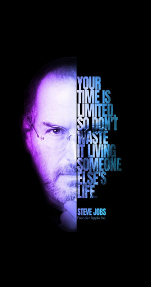 Steve Jobs Quote Your Time Is Limited So Don T Waste It Living