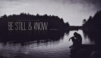 Be Still And Know Pictures Photos Image For