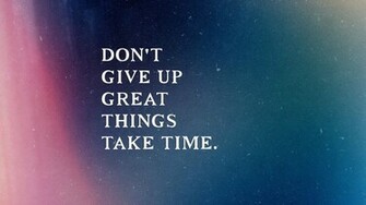 Dont Give Up High Quality Thoughts Wallpaper HD