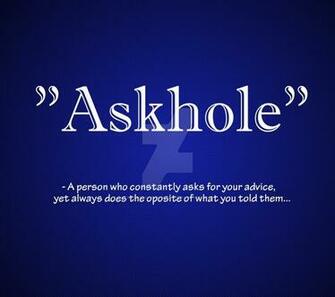 Askhole Wallpaper By H2odeliriouslover