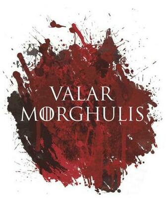 Valar Morghulis Image By Taraa On Favim