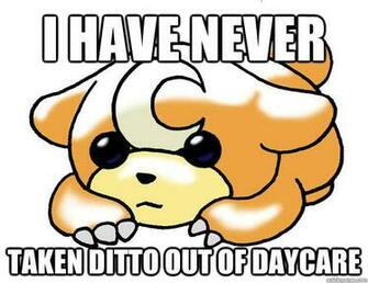 Have Never Taken Ditto Out Of Daycare I