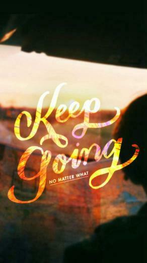 Keep Going No Matter What iPhone Wallpaper Deck The Tech