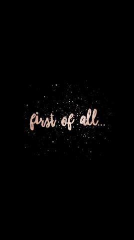 1st Of All Quote Phrase Wallpaper Fondos Edit Calligraphy