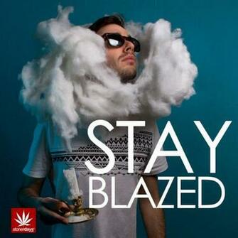 Stay Blazed Stonerdays