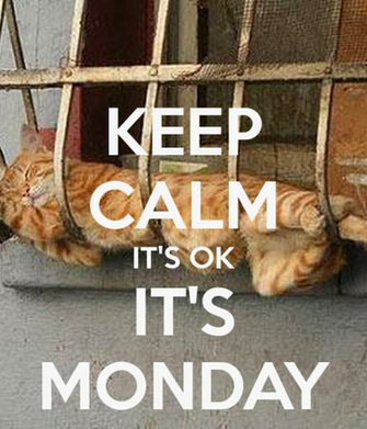 Keep Calm Its Ok Monday Png