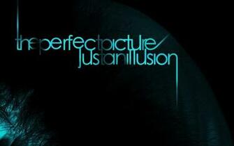 The Perfect Picture Just An Illusion