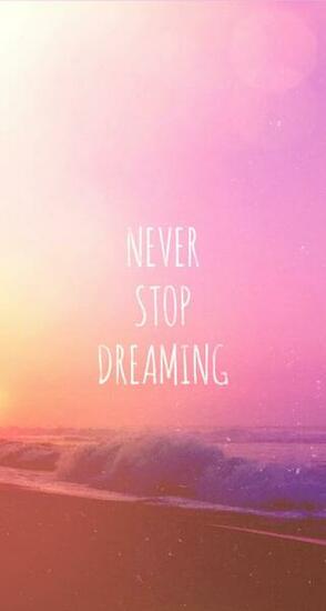 Never Stop Dreaming Quotes Wallpaper