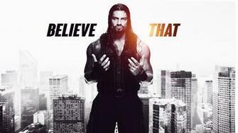 Roman Reigns Believe That Full HD Wallpaper