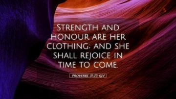 Proverbs Kjv Desktop Wallpaper Strength And Honour Are Her