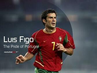 Luis Figo The Pride Of Portugal Have His Jersey Famous People
