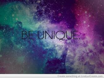 Be Unique Cute Galaxy Inspirational Love Pretty Quote Quotes