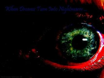 When Dreams Turn Into Nightmares Wallpaper From Eyes