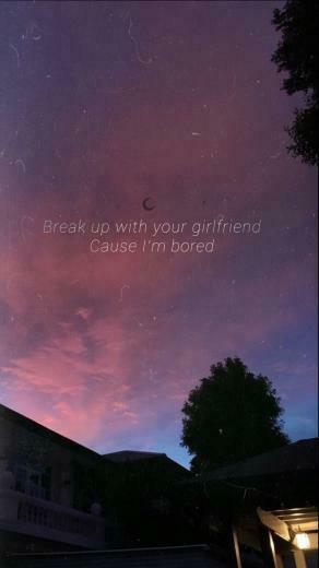 Break Up With Your Boyfriend Im Bored