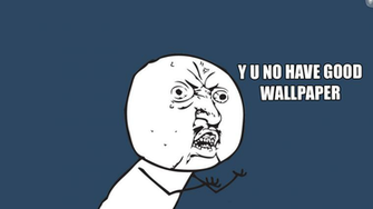 Humor Meme Wallpaper Wallbase