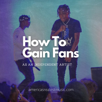 Gain Fans As An Independent Artist