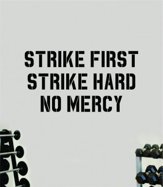 Amazon Strike First Hard No Mercy Gym Wall Decal Home Decor