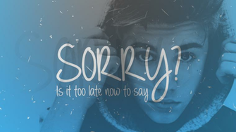 Sorry Justin Bieber Computer Wallpaper Desktop Background