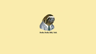 Slothstronaut Wallpaper Money On Ma Mind Funny