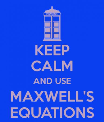 Keep Calm And Use Maxwell S Equations Carry On Image