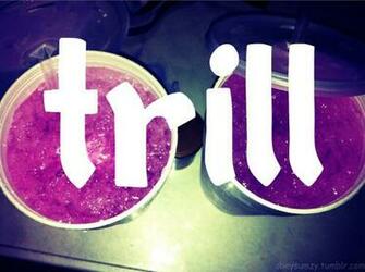 Trillest On