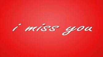 Miss You HD Wallpaper From The Above Resolutions If Don T Find
