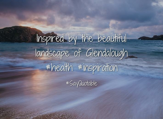 Quotes About Inspired By The Beautiful Landscape Of Glendalough