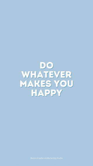 Pastel Blue Aesthetic Wallpaper Quotes Do Whatever Makes You