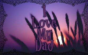 I Love My Dad Cute Desktop Wallpaper HD