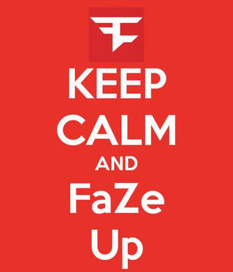 Keep Calm And Faze Up Carry On Image Generator