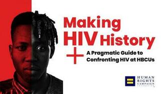 New Hrc Guide For Hiv Prevention Treatment And Care Hbcus