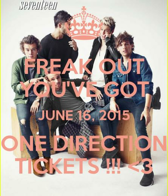 Freak Out You Ve Got June One Direction Tickets