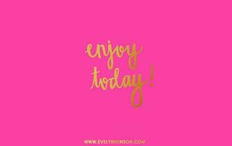 Hot Pink Gold Enjoy Tdy Desktop Wallpaper