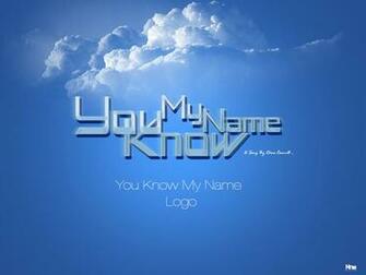 You Know My Name Logo Wallpaper Version By Nournasr