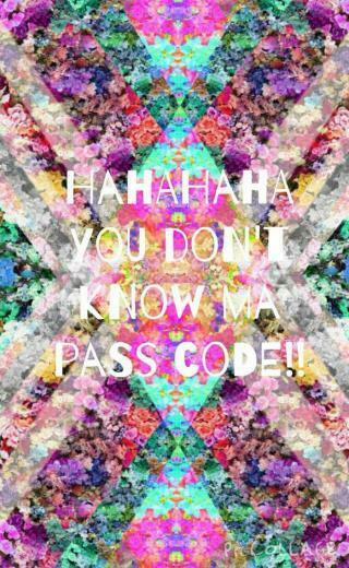 Hahaha You Don T Know My Password Wallpaper Dont Touch Phone