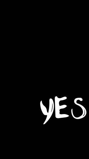 Wallpaper Yes Inscription Word Bw