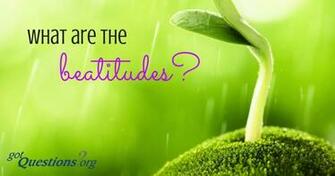 What Are The Beatitudes Gotquestions Org