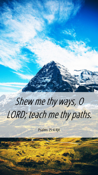 Psalms Kjv Mobile Phone Wallpaper Shew Me Thy Ways O Lord