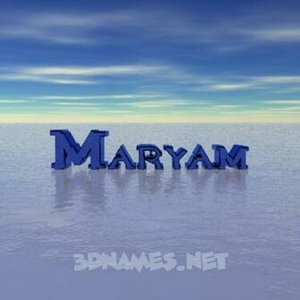 Maryam Name 3d Names For The Of