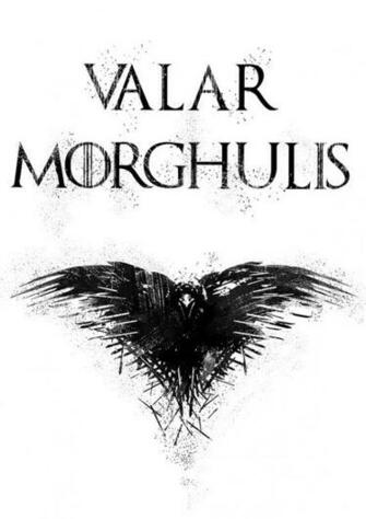 Valar Morghulis Poster All Men Must Die Print By