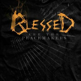 Blessed Are The Peacemakers Therhinoden Home Of All Things
