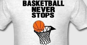 Basketball Never Stops T Shirt Spreadshirt