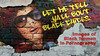 Let Me Tell Ya Ll Bout Black Chicks Image Of Women In