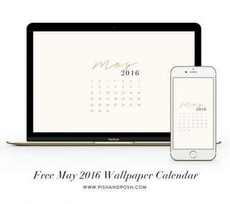 May Wallpaper Calendar Pish And Posh Designs