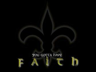 You Gotta Have Faith Wallpaper Saints Community Archive