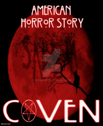 American Horror Story Coven By Msowolf